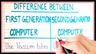 Difference between 1st generation and 2nd generation computers | First generation computers
