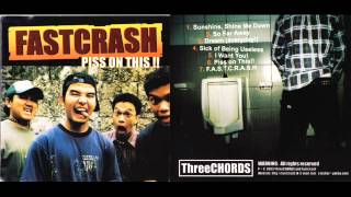 Fast crash - Piss on this (2003)