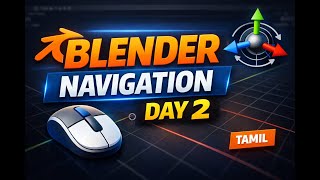 Blender Navigation Basics | Day 2 | Tamil Tutorial | TriFlow 3D