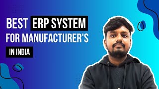 Best ERP System for Manufacturers in India | Top ERP Solutions 2024