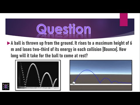 How long will it take to come at rest? | Bouncing Projectile | Physics