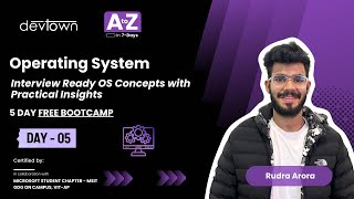 DAY - 5 | OPERATING SYSTEM – INTERVIEW READY OS CONCEPTS WITH PRACTICAL INSIGHTS - FREE BOOTCAMP