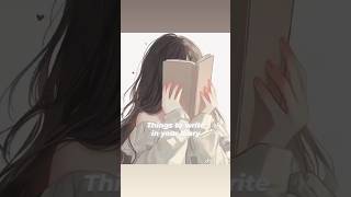 THINGS TO WRITE IN YOUR DIARY || GLOW UP