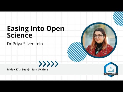 Easing Into Open Science | Dr Priya Silverstein
