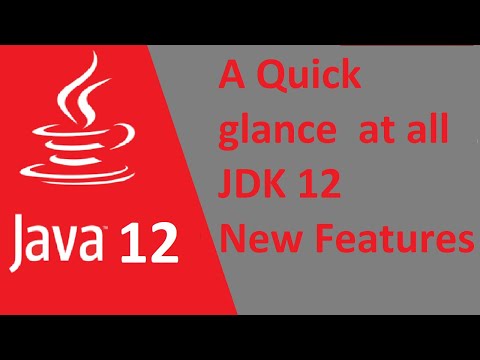 Java 12 new features | A quick glance at JDK 12 all new features