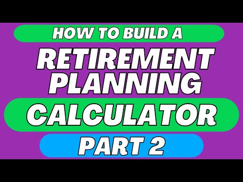 Financial & Retirement Planning Calculator - Part 2