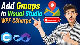 Add Gmaps to Your Visual Studio WPF CSharp App in 2 Minutes!