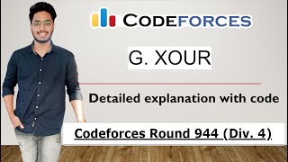 G  XOUR | Codeforces Round 944 (Div. 4) | Detailed Explanation With Code.