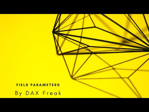 DAX Freak - Field Parameters