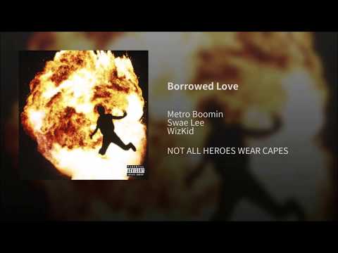 Metro Boomin - Borrowed Love (feat. Swae Lee & WizKid) - ONE HOUR