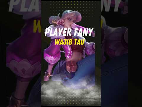 Player Fanny Wajib Tau‼️