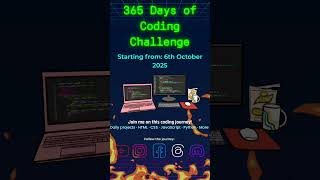 🚀365 Days of Coding Challenge | Starting 6th October 2025 | Daily Project in HTML, CSS, JS & Python