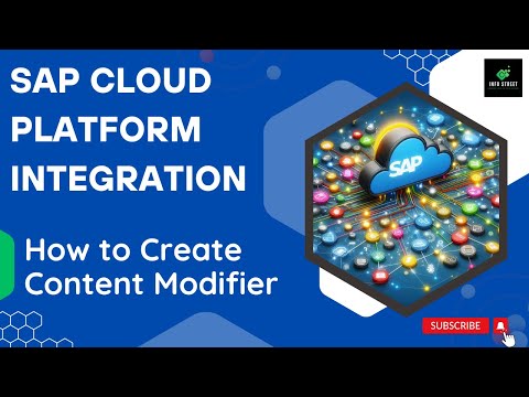 Create a Content Modifier in SAP Cloud Integration Suite | SAP CPI | InfoStreetBuzz