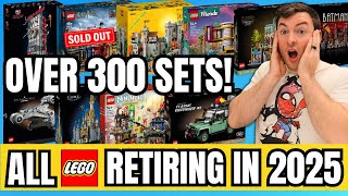 Every LEGO Set RETIRING in 2025 | OVER 300+ Sets Will Be GONE!