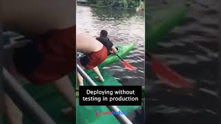 Deploying without testing in production