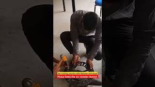 Job Cutting practice with Hammer and chisel#iticoursework#ititraining #itivlog#practicaltraining