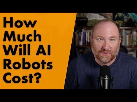 How Much Will AI Robots Cost?
