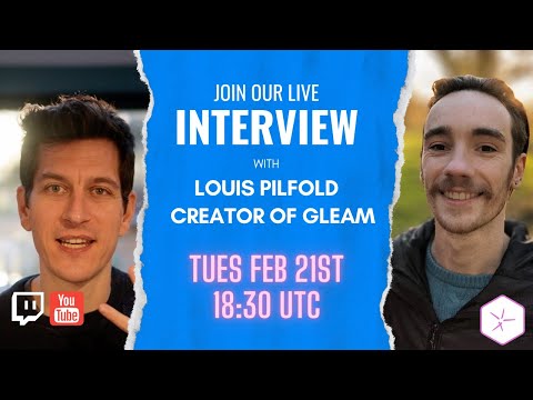 Interview and AMA with Louis Pilfold - Creator of Gleam (Unedited)