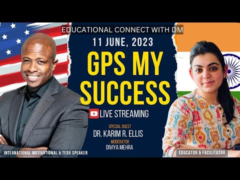GPS My Success | Dr. Karim R. Ellis | International Exchange🇺🇸🇮🇳 | Educational Connect with DM