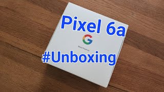 Google Pixel 6a 5G - Hands On, Unboxing and Initial Impressions (TK Bay & Juan Bagnell)