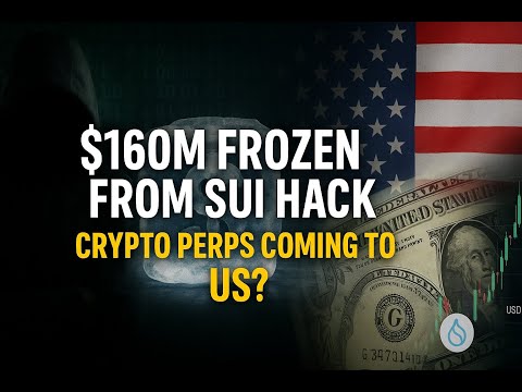 Sui network freezes $160m of stolen funds, CFTC says perp trading might be coming to US