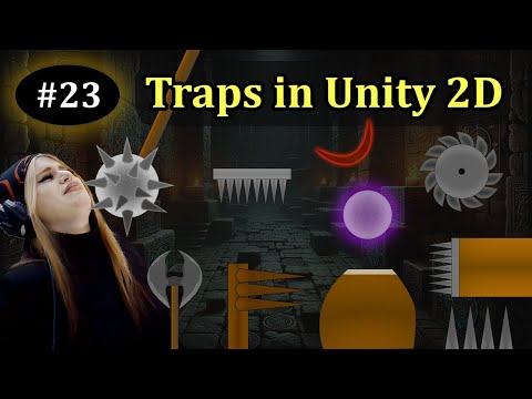 23- Traps | Adding Dangerous Obstacles to Your 2D Platformer Unity game