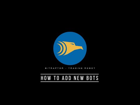 How to Add New Bots in BitRaptor