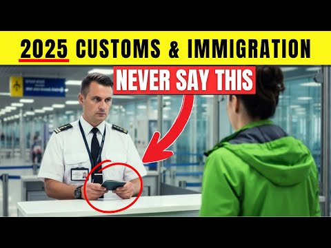 10 Customs & Immigration Questions at the Airport (2025 Counter-Scripts!)