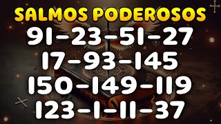 SALMO 91 Y SALMOS + PODEROSOS 23, 51, 27, 17, 93, 145,150,149,119,123,1, 11, 37 I 10 HORAS