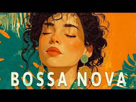 Top Bossa Nova Covers 2026 – Bossa Nova Playlist for Morning Spring Chillouts | Bossa Nova Songs