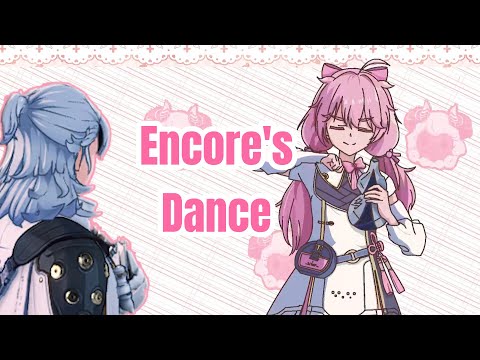 【Wuthering Waves/Animation】- Encore's Dance~
