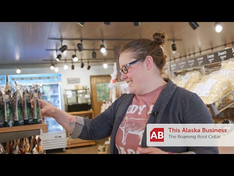 This Alaska Business: Roaming Root Cellar