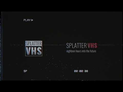 Splatter VHS Live Stream