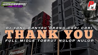 DJ THANK YOU || MIDLE TOBRUT NULOP2 WHICH MANY PEOPLE ARE LOOKING FOR, FIND FYP ON TIKTOK