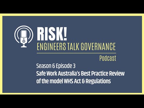 Safe Work Australia's Best Practice Review of Model WHS Act & Regulations | Risk! Podcast