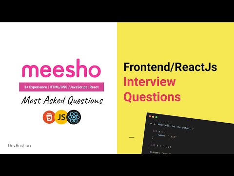 Meesho ReactJs/Frontend Interview Experience - Javascript and React JS Interview Questions Explained