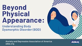 Understanding Body Dysmorphic Disorder | Mental Health Webinar