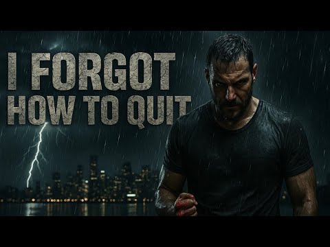 I FORGOT HOW TO QUIT – Pain Made Me Stronger