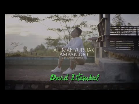 [ David Iztambul ] - Lah Manyuruak Tampak Juo ( Official Musik Minang )