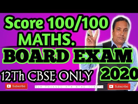 SCORE 100/100 IN MATHS. 12TH CBSE/ISC BOARD EXAMS 2020 = "RIGHT STRATEGY TO CRACK YOUR BOARD EXAM"