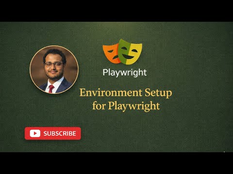 Environment Setup | Playwright | JavaScript | Session 2