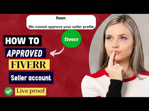 How to Approved Fiverr Seller Account || Tips & Solutions To Approve Your New Fiverr Account