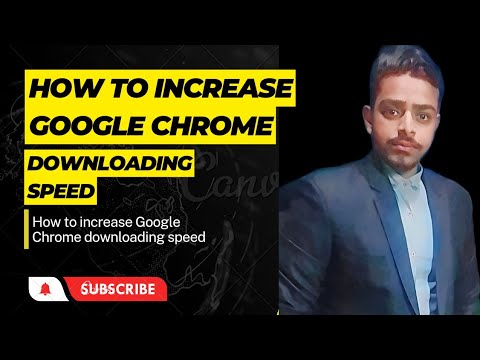 how to increase Google Chrome downloading speed 10x10