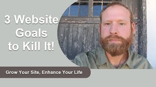 Website Goals - The 3 Fundamentals of a Successful Website