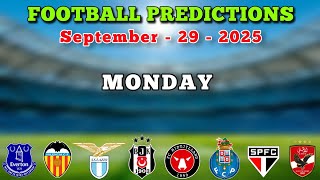 FOOTBALL PREDICTIONS TODAY 29 SEPTEMBER 2025 | PREMIER LEAGUE | LA LIGA | SERIE A | BETTING TIPS