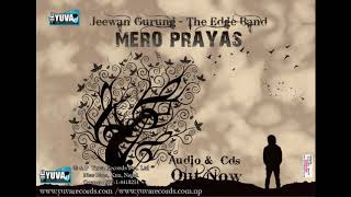 Prayas -The Edge Band I Jeewan Gurung
