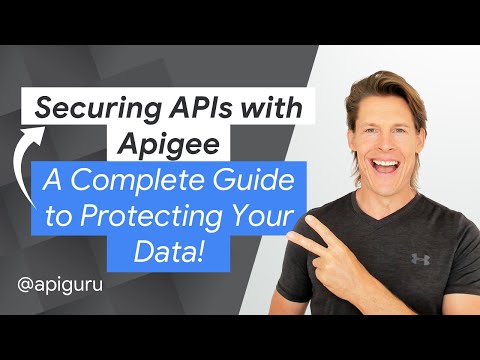 Securing APIs with Apigee: A Complete Guide to Protecting Your Data!