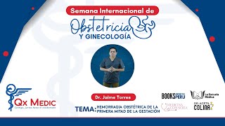 SEMANA INTERNACIONAL DE OBSTETRICIA Y GINECOLOGÍA - DR JAIME TORRES - DIA 2