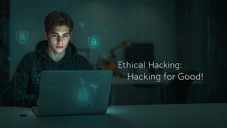 Ethical Hacking for Beginners | Learn How to Hack Legally & Protect Systems