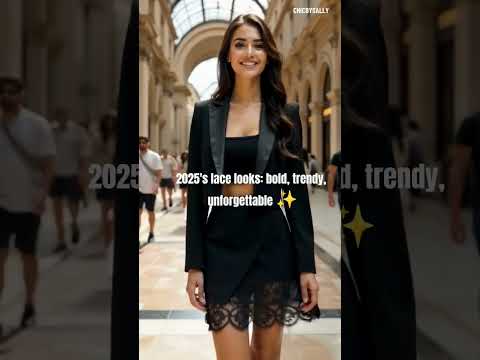 2025's Lace looks: bold, trendy, unforgettable ✨#LaceTrendsetters #shorts